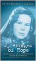 My Bridges of Hope: Searching for Life and Love after Auschwitz