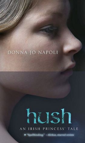 Hush: An Irish Princess' Tale