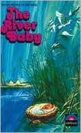 River Baby: The Story of Moses