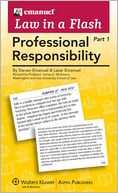Emanuel Law in a Flash: Professional Responsibility (2-part set)
