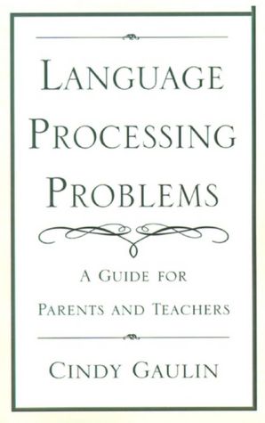 Language Processing Problems: A Guide for Parents and Teachers