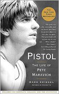 Pistol: The Life of Pete Maravich