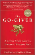 The Go-Giver: A Little Story About a Powerful Business Idea