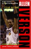 Allen Iverson: Fear No One