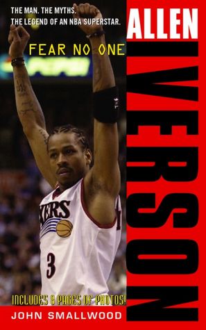 Allen Iverson: Fear No One