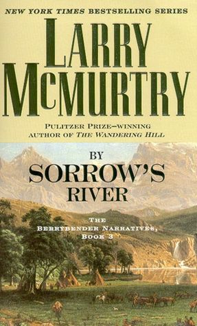 By Sorrow's River (Berrybender Narratives Series #3)