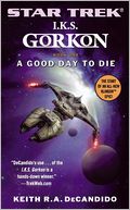 Star Trek I.K.S. Gorkon #1: A Good Day to Die