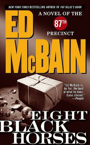 Eight Black Horses (87th Precinct Series #38)