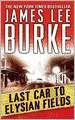 Last Car to Elysian Fields (Dave Robicheaux Series #13)