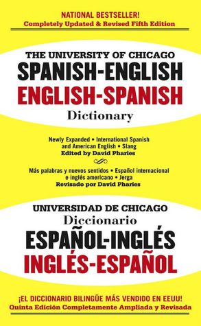 University of Chicago Spanish - English / English - Spanish Dictionary