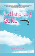 Bulletproof Girl: Stories