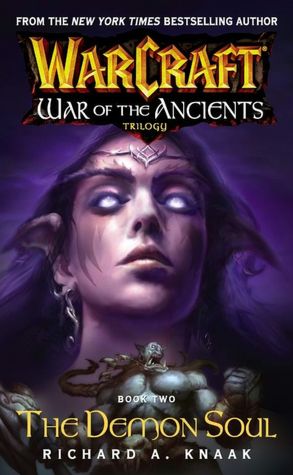 Warcraft: War of the Ancients Book Two: The Demon Soul