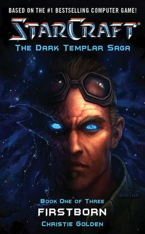 Firstborn (Starcraft: The Dark Templar Saga Series #1)