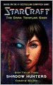 Shadow Hunters (Starcraft: The Dark Templar Saga Series #2)