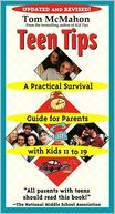 Teen Tips: A Practical Survival Guide For Parents With Kids 11-19