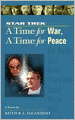 Star Trek The Next Generation: A Time for War, A Time for Peace