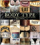 Body Type: Intimate Messages Etched in Flesh