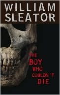 Boy Who Couldn't Die by William Sleator: Book Cover