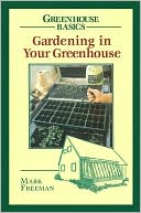 Gardening in Your Greenhouse by Mark Freeman: Book Cover