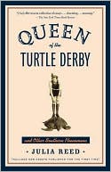 Queen of the Turtle Derby and Other Southern Phenomena