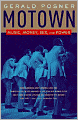 Motown: Music, Money, Sex, and Power