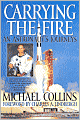 Carrying the Fire: An Astronaut's Journeys