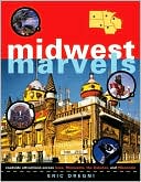 Midwest Marvels: Roadside Attractions Across Iowa, Minnesota, The Dakotas, And Wisconsin