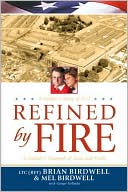 Refined by Fire: A Family's Triumph of Love and Faith: A Soldier's Story of 9-11