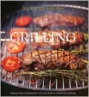 Williams-Sonoma Essentials of Grilling: Recipes and Techniques for successful outdoor cooking