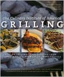 Grilling: Exciting International Flavors from the World's Premier Culinary College