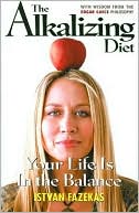The Alkalizing Diet: Your Life Is In the Balance