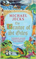 The Traitor of St Giles (Medieval West Country Series #9)