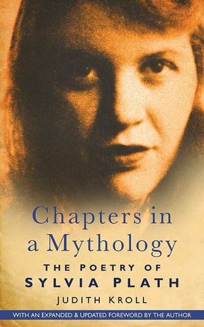 Chapters in a Mythology: The Poetry of Sylvia Plath