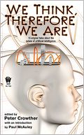 We Think, Therefore We Are