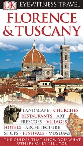 Eyewitness Travel Florence and Tuscany