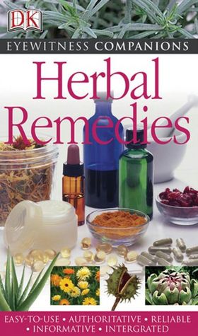 Herbal Remedies (Eyewitness Companions Series)