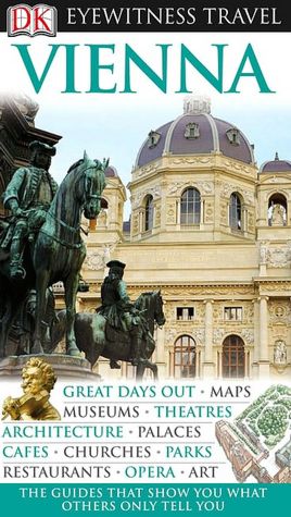 Eyewitness Travel Guide: Vienna
