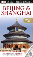 Eyewitness Travel: Beijing and Shanghai