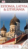 Eyewitness Travel Guide - Estonia, Latvia, and Lithuania