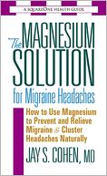 Magnesium Solution for Migraine Headaches