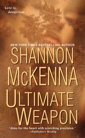 Electronics books download Ultimate Weapon  by Shannon McKenna 9780758211903 English version