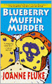 Blueberry Muffin Murder (Hannah Swensen Series #3)