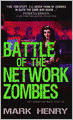 Battle of the Network Zombies
