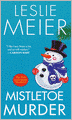 Mistletoe Murder (Lucy Stone Series #1)