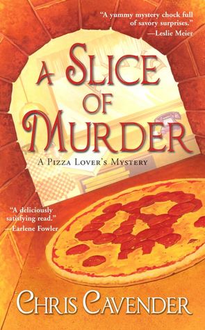 A Slice of Murder (Pizza Lover's Mystery Series #1)