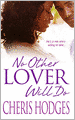 No Other Lover Will Do
