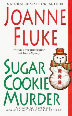 Sugar Cookie Murder (Hannah Swensen Series #6)