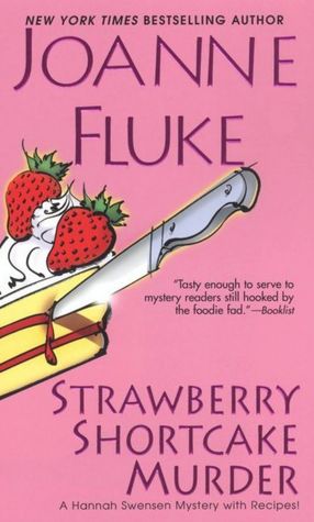 Strawberry Shortcake Murder (Hannah Swensen Series #2)