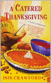 A Catered Thanksgiving (Mystery with Recipes Series #7)