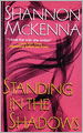 Standing in the Shadows